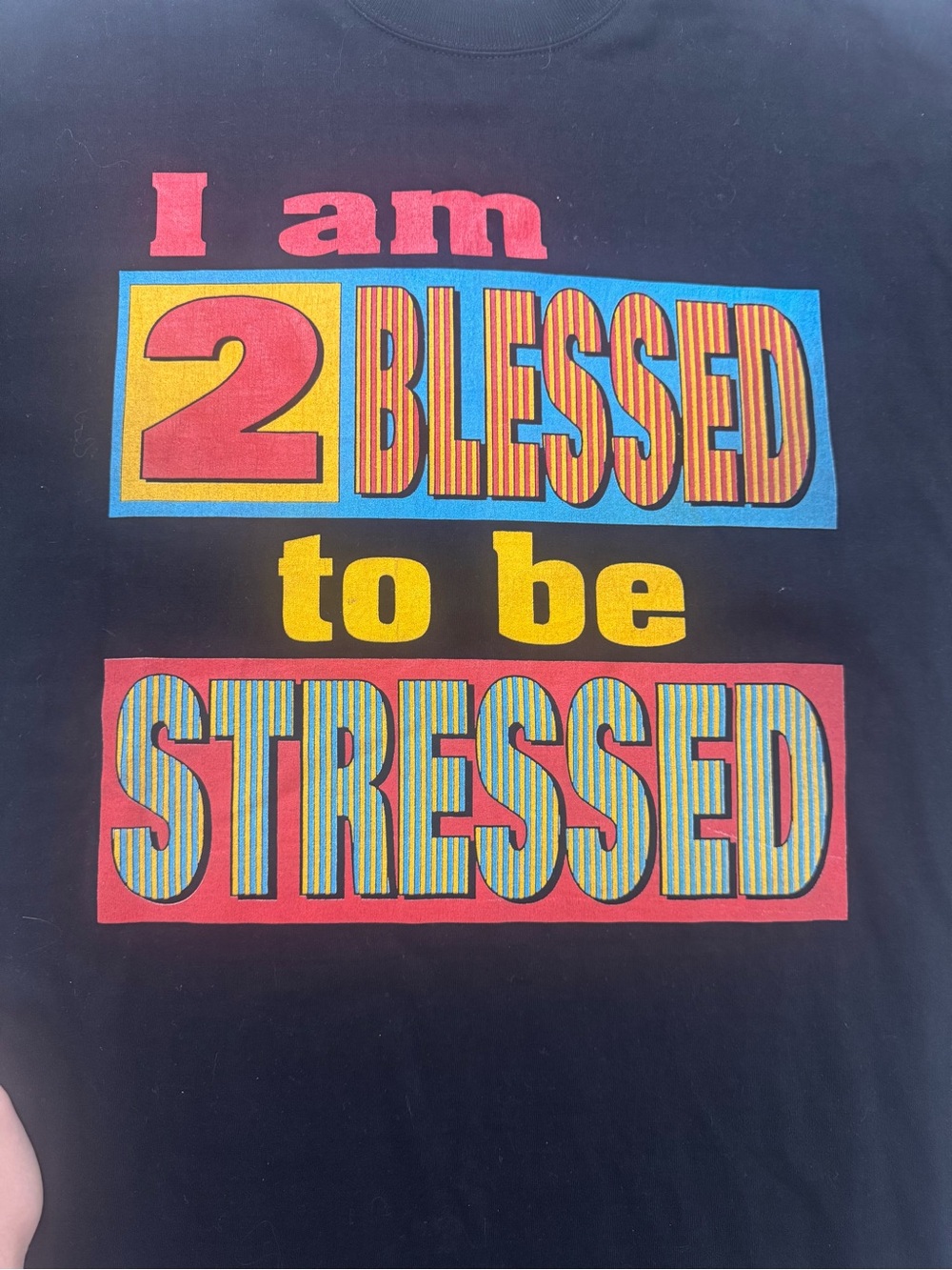 Vintage 90s I Am 2 Blessed To Be Stressed Christian T Shirt USA Made XL Black
